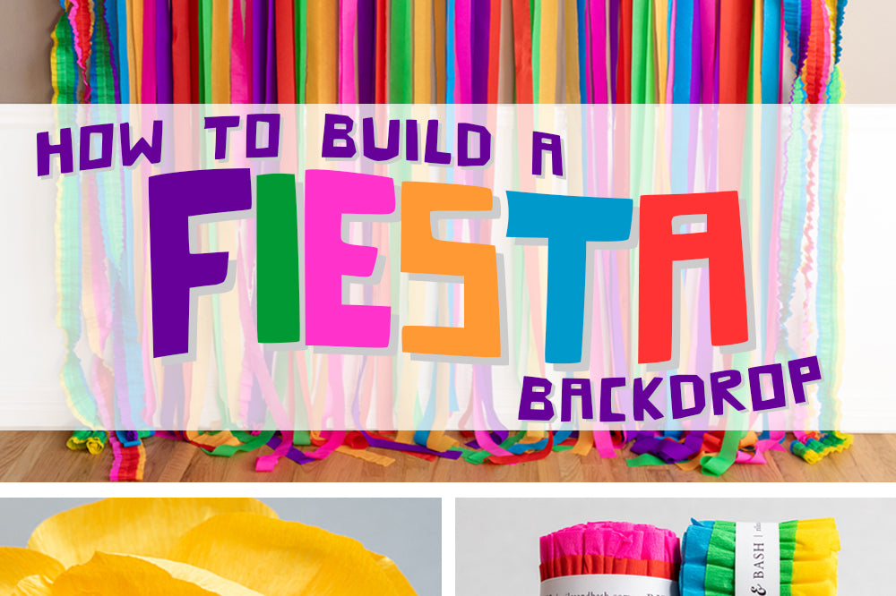 Riles & Bash_How to Build a Fiesta Backdrop