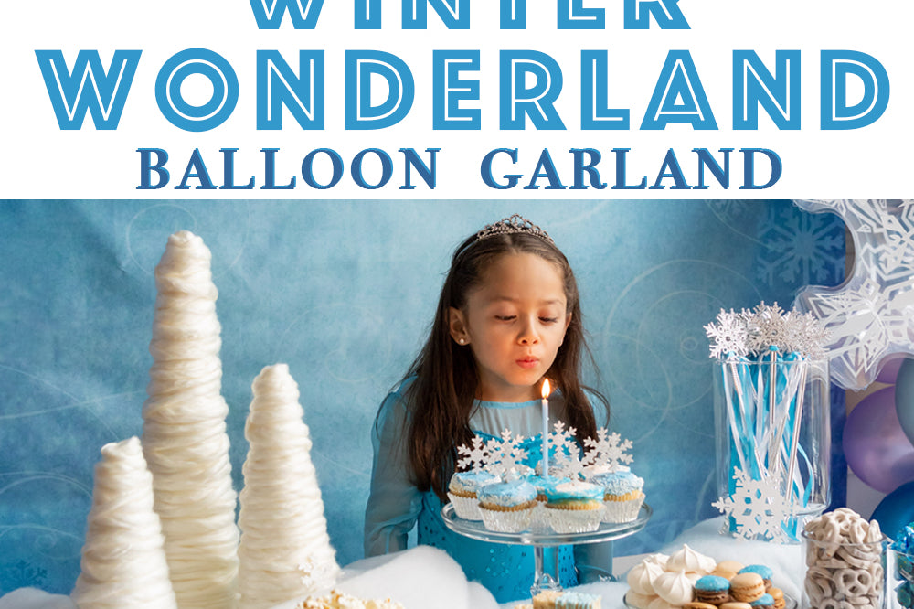 How to Create a Winter Wonderland Balloon Garland