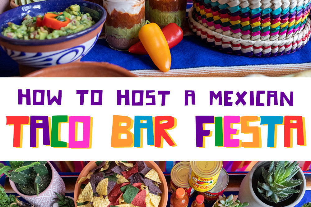 How to Host a Mexican Taco Bar Fiesta